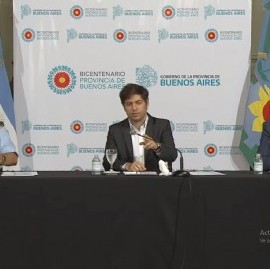 El gobernador bonaerense y dos de sus funcionarios dieron detalles de la "cuarentena administrada"