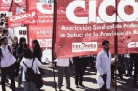 "Se acabó la paciencia: este 25 le hacemos el primer paro sanitario a Kicillof", dijeron en CICOP